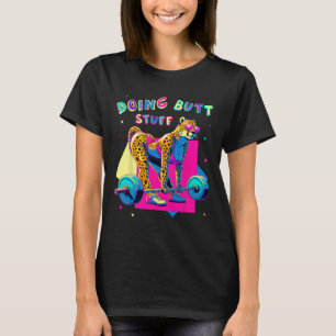 Doing Butt Stuff Cheetah Bodybuilder Gym Grappen M T-shirt