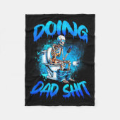 Doing Dad Skeleton Toilet Fathers Day Funny Dad  Fleece Deken (Voorkant)