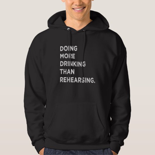 Doing More Drinking Than Rehearsing  Wedding Party Hoodie (Voorkant)