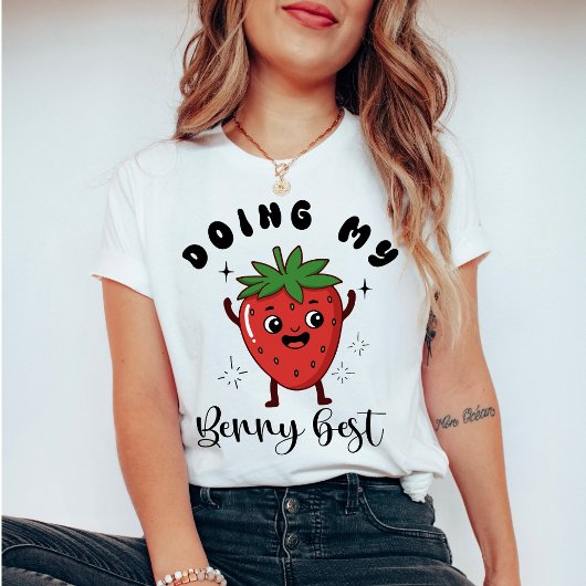 Doing My Berry Best Cute & Funny Mental Health T-shirt