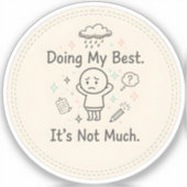 Doing My Best. It’s Not Much Sticker (Voorkant)