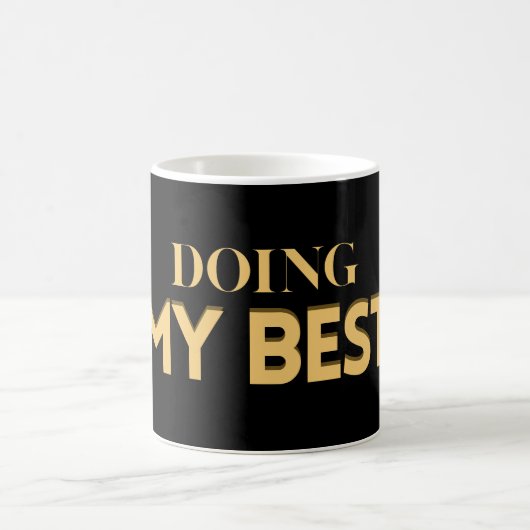Doing My Best – Motivational Quote  Koffiemok (Center)
