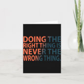 Doing The Right Thing Is Never The Wrong Thing T S Kaart (Voorkant)