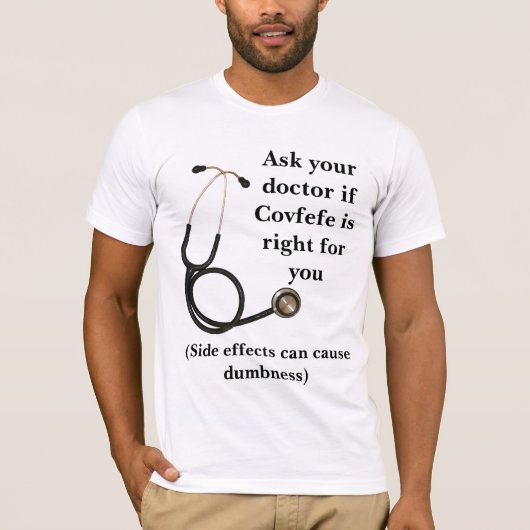 Dokter als Covfefe is gelijk voor u Trump Twitter T-shirt (Voorkant)