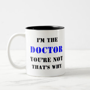Dokter, dat ben je niet tweekleurige koffiemok