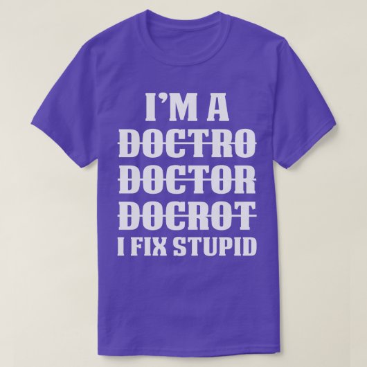 Dokter Fix Stomme Dokter Gift Dokter T Shirt Gift (Design voorkant)