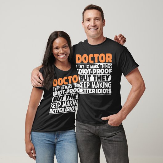 Dokter, ik probeer dingen grappig te maken t-shirt (Unisex)