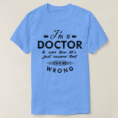 Dokter In een arts om tijd te besparen T-shirt (Design voorkant)