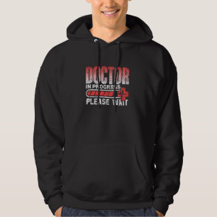 Dokter in uitvoering Wacht alstublieft op Med Scho Hoodie