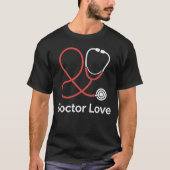 Dokter Liefde Stethoscoop T-Shirt (Voorkant)