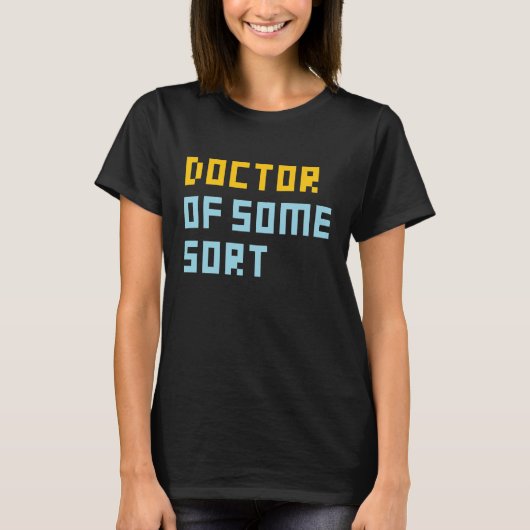 Dokter Van Een Of Andere Soort T-shirt (Voorkant)
