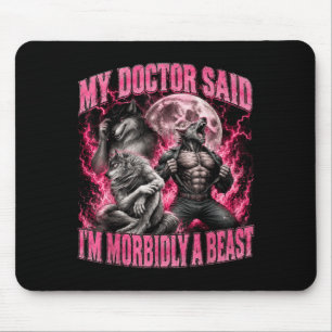 Dokter Zei Dat Ik Morbid Een Beest Grappige Werewo Muismat