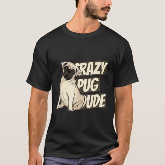 Dol Pug Mannetje Pug Liefhebber T-shirt (Voorkant)