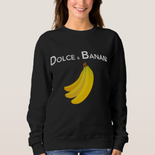 Dolce & Banana Grappige Mode Bananen Cadeau voor V Trui