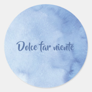 Dolce verre niente. Italiaanse levensstijl Ronde Sticker