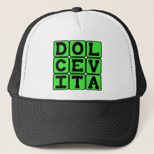 Dolce Vita, Good Life Latijn Phrase Trucker Pet
