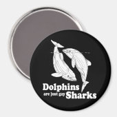 Dolfijnen zijn gewoon homoseksuele haaien magneet (Voorkant / Achterkant)