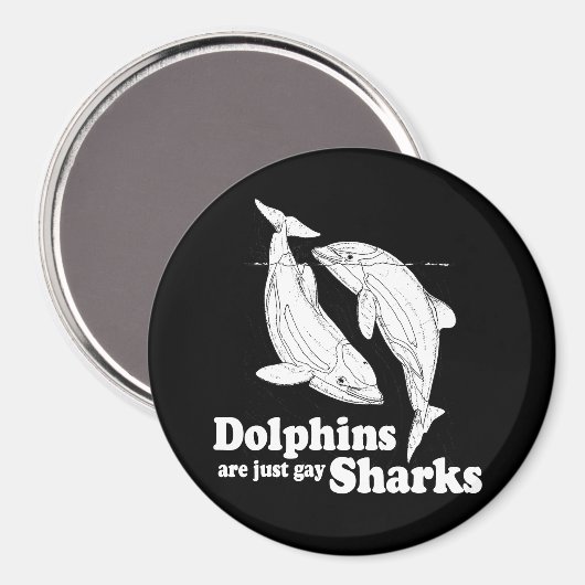 Dolfijnen zijn gewoon homoseksuele haaien magneet (Voorkant / Achterkant)