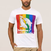 Dolfijnen zijn gewoon homoseksuele haaien t-shirt (Voorkant)
