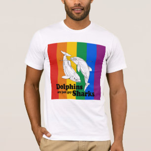 Dolfijnen zijn homoseksuele haaien t-shirt