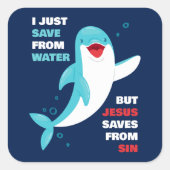 Dolfijnengeloof Kinder Jezus redt van zonde Christ Vierkante Sticker (Voorkant)