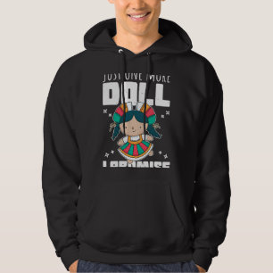 Doll Collector Grappige Quote Nog Een Doll I PR Hoodie