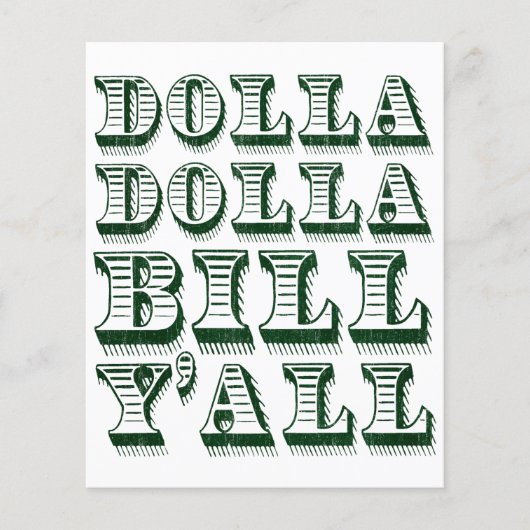 Dolla Dolla Bill Yall Cash Money Dollars Flyer (Voorkant)