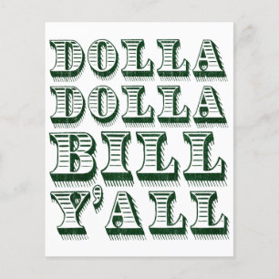 Dolla Dolla Bill Yall Cash Money Dollars Flyer