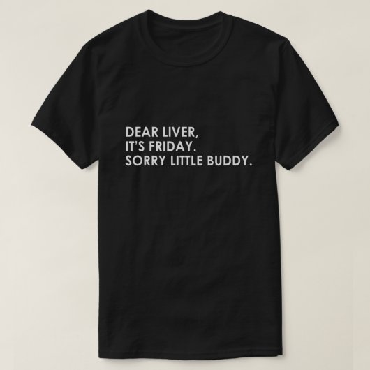 DOLLAR, HET IS VRIENDELIJK. SORRY LITTLE BUDDY T-SHIRT (Design voorkant)