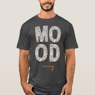 Dollar Teken Stemming Laat je rijke houding zien f T-shirt