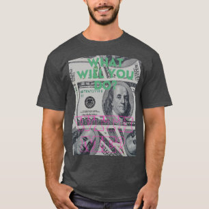Dollar Teken T-Shirt met Gedachte-provocerende zin