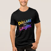 Dollars and Laughs – Grappig T-shirt met geldthema (Voorkant)
