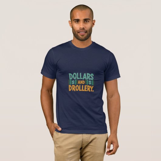 Dollars en Drollery – Meerkleurig T-shirt (Voorkant volledig)