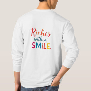 Dollars en grinniken, rijkdom met een glimlach t-shirt