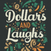 Dollars en lacht t-shirt