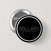 DOLLARS RONDE BUTTON 5,7 CM (Voorkant /achterkant)