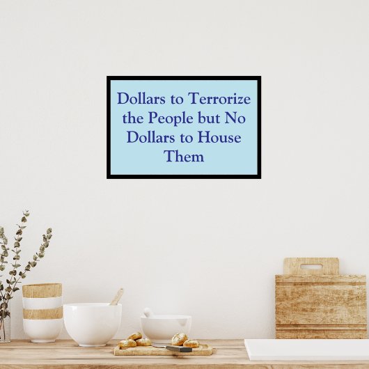 Dollars to Terrorize the People Poster (Keuken)