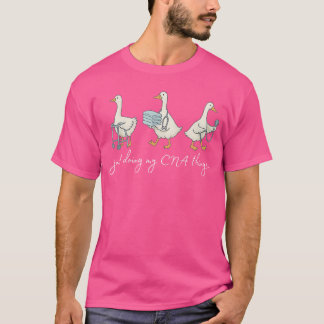 Dolle Gans CNA Gecertificeerde Verpleegkundige Ass T-shirt