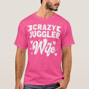 Dolle Gooienende Vrouw Jongleert Circus Staf T-shirt