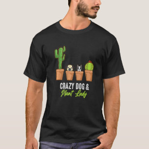 Dolle Hond En Plantvrouw Cactus Plant Pot Tuinier T-shirt
