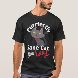 Dolle Kat Dame Volmaakt Normale Kat Dame T-shirt