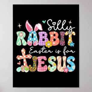 Dolle Konijn Pasen Is Voor Jezus Schattig Konijn C Poster