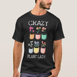 Dolle Plantendame Motief Voor Een Hobbytuinier T-shirt