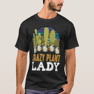 Dolle Plantendame Planten Bloemist Tuinier Hobby T T-shirt