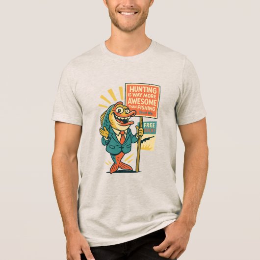 Dolle Vispropaganda– “Jagen is Geweldig” Satire Tri-Blend Shirt (Voorkant)