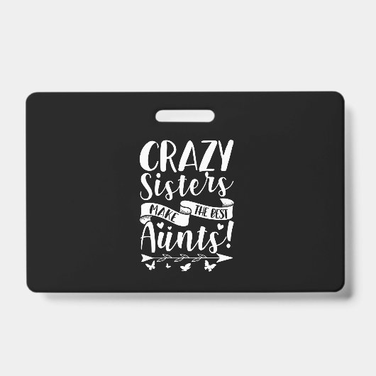 Dolle zusters maken de beste tantes badge (Voorzijde)