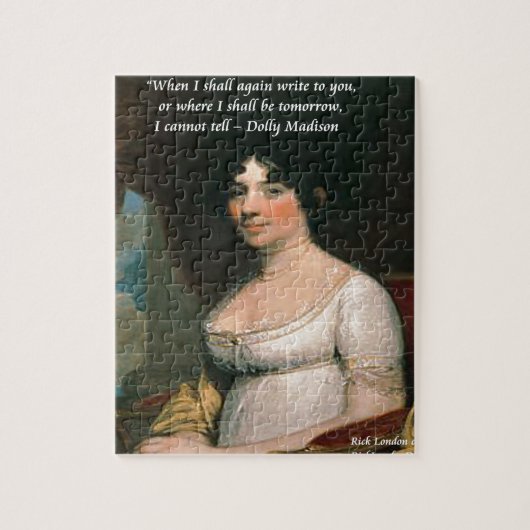 Dolly Madison & beroemde Where I'll Be citaat Legpuzzel (Verticaal)