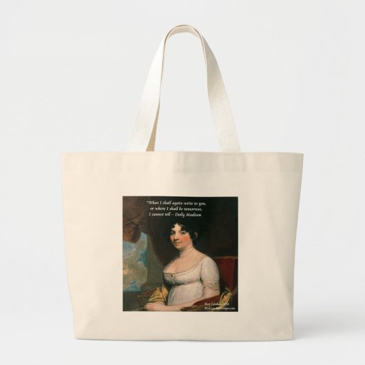 Dolly Madison en beroemd waar ik zal worden gecite Grote Tote Bag (Voorkant)