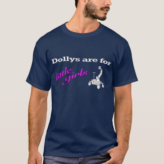 Dollys zijn voor meisjes t-shirt (Voorkant)