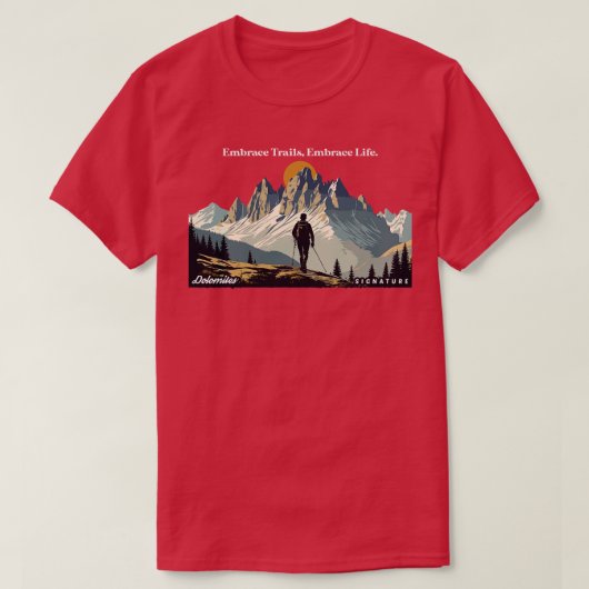 Dolomieten Wandelen Omhelzen Trails Omhelzen het l T-shirt (Design voorkant)